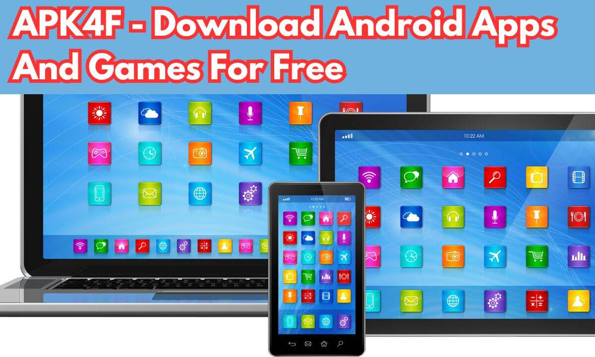 APK4F: Download Android Apps And Games For Free